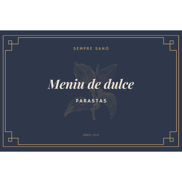 Meniu complet de dulce - comanda minima 5 buc. – Sempre Sano Catering